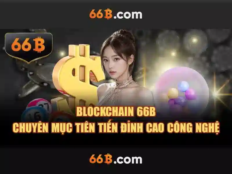 66b và hành trình của một con số đặc biệt